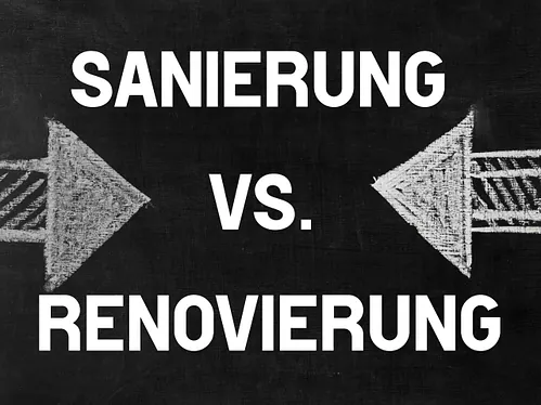 Bild: Sanierung vs. Renovierung